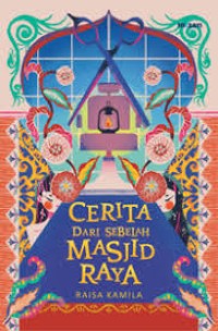 Image of CERITA DARI SEBELAH MASJID RAYA