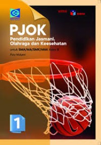 Image of PJOK Pendidikan Jasmani, Olahraga, dan Kesehatan untuk SMA/MA/SMK/MAK/ Kelas X